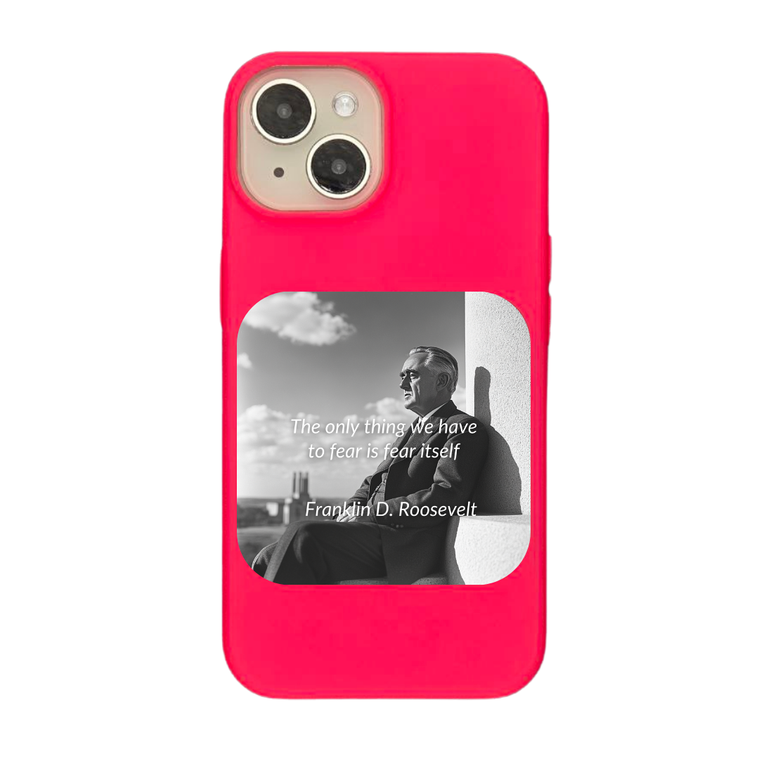 The Only Thing We Have to Fear Phone Case