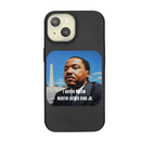 I Have A Dream Phone Case