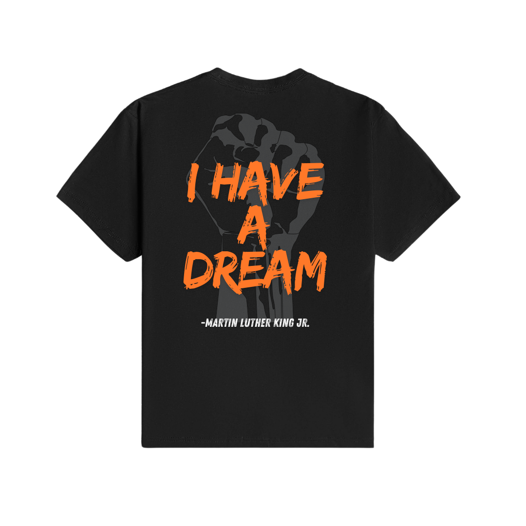 I Have A Dream T-Shirt