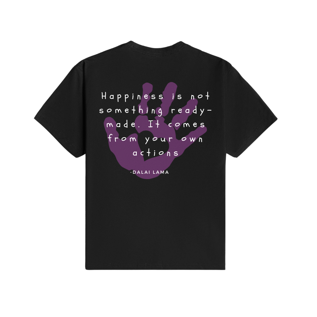 Happiness is Not Something Ready-Made T-Shirt