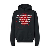 It's Never too Late-Hoodie