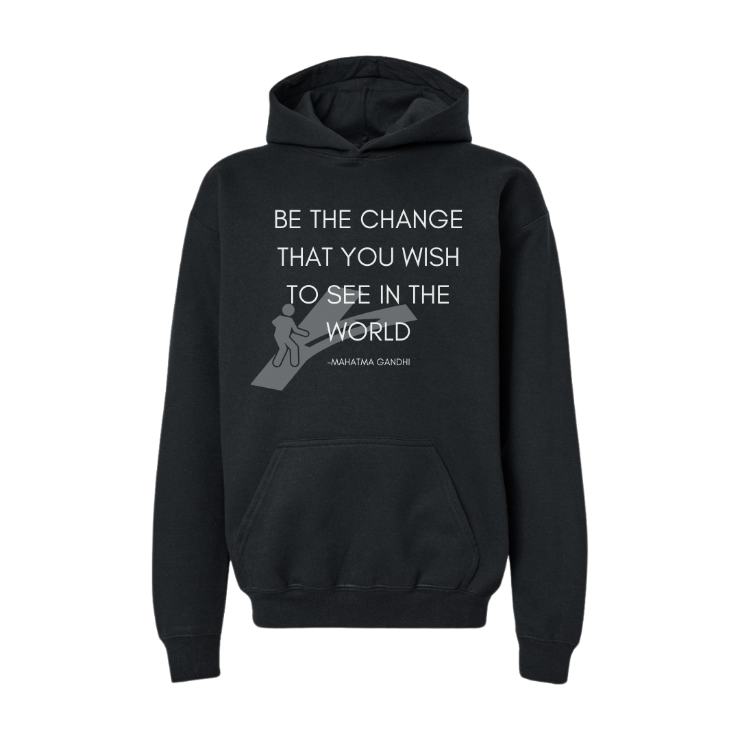 Be the Change-Hoodie