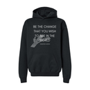 Be the Change-Hoodie