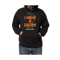 I Have A Dream-Hoodie
