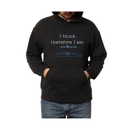 I Think, Therefore-Hoodie